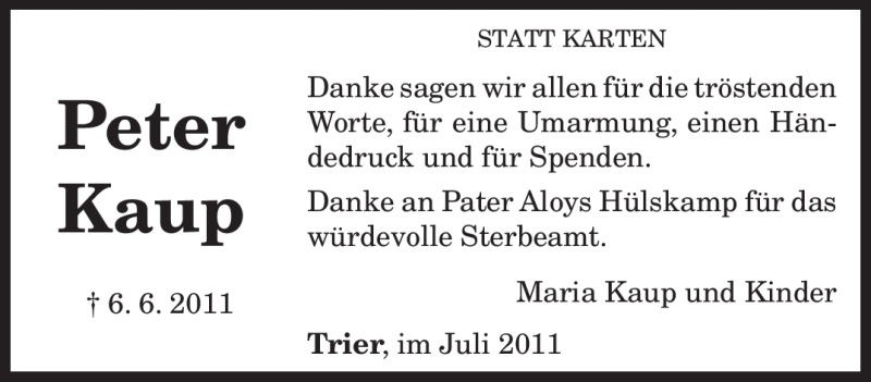  Traueranzeige für Peter Kaup vom 01.07.2011 aus TRIERISCHER VOLKSFREUND