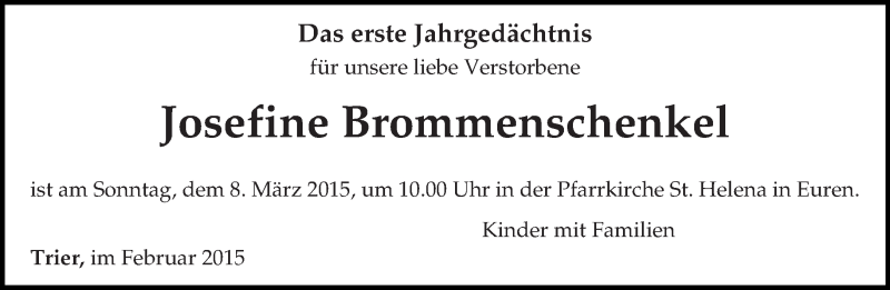  Traueranzeige für Josefine Brommenschenkel vom 28.02.2015 aus trierischer_volksfreund